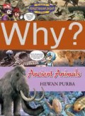 Why? Ancient Animals (Hewan Purba)