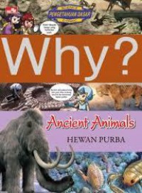 Why? Ancient Animals (Hewan Purba)