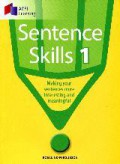 Sentence Skills 1 (Making Your Sentences More Interesting And Meaningful)