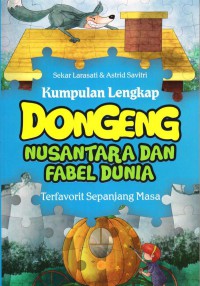 Kumpulan Lengkap Dongeng Nusantara Dan Fabel Dunia Terfavorit Sepanjang Masa