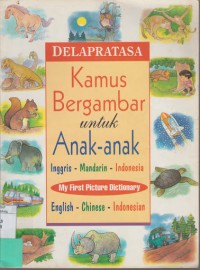 Delapratasa Kamus Bergambar Untuk Anak-Anak Inggris-Mandarin-Indonesia