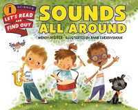 Level 1 Science Let'S Read And Find Out : Sounds All Around