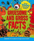 Gruesome And Gross Facts