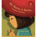 My Name Is Nadia. I Have Autism (Nama Saya Nadia. Saya Ada Autisme)