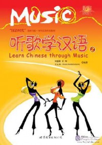 Ting Ge Xue Han Yu 2 +Cd = Learn Chinese Through Music 2 +Cd