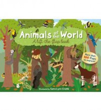 A Lift-The-Flap Book : Animals Of The World