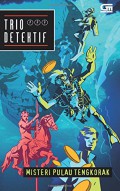 Trio Detektif 6 : Misteri Pulau Tengkorak