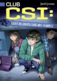 Club Csi 2 : Kasus Hilangnya Uang Mrs.Ramirez