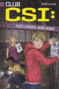 Club Csi 3 : Kasus Lenyapnya Anjing Hannah