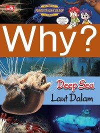 Why? : Deep Sea (Laut Dalam)