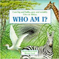 Who Am I ? I Live In Africa (Elephant)