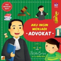 Saat Aku Besar Nanti : Aku Ingin Menjadi Advokat