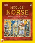 Mitologi Norse. Cerita Penuh Intrik, Tipu Daya, Cinta, Dan Pembalasan Dendam