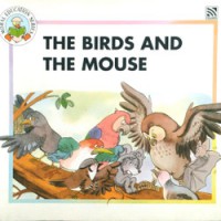 Moral Education Series : The Birds And The Mouse