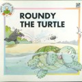 Moral Education Series : Roundy The Turtle