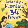 Cerita Rakyat Nusantara 34 Provinsi