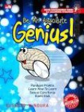 Be An Absolute Genius! (Panduan Praktis Learn Ho To Learn Sesuai Cara Kerja Alami Otak)