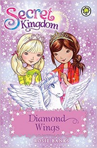 Secret Kingdom 25 : Diamond Wings