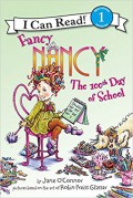 I Can Read! Lv. 1 : Fancy Nancy. The 100Th Day Of School