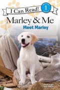 I Can Read! Lv. 1 : Marley & Me. Meet Marley