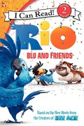 I Can Read! Lv. 2 : Rio. Blu And Friends