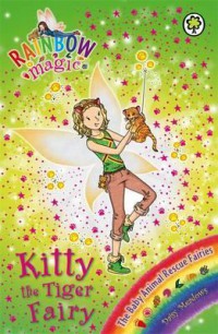 Rainbow Magic 135 : Kitty The Tiger Fairy