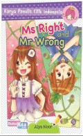 Karya Penulis Cilik Indonesia : Ms Right And Mr Wrong