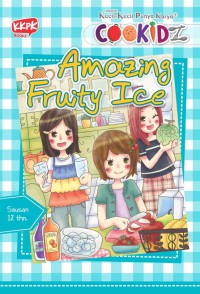 Kecil-Kecil Punya Karya : Amazing Fruity Ice