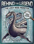 Behind The Legend : The Loch Ness Monster