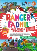 Ranger Fadhil. Sang Pembela Kebenaran