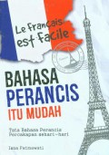 Le Francais Est Facile = Bahasa Perancis Itu Mudah