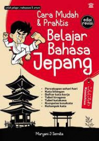 Cara Mudah & Praktis Belajar Bahasa Jepang (Edisi Revisi)