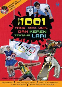 Kisah 1001 Yang Seru, Unik, Dan Keren Tentang Lari (+Cd)