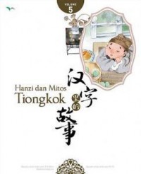 Hanzi Dan Mitos Tiongkok Volume 5