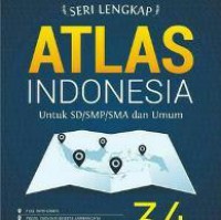 Atlas Indonesia Untuk Sd/Smp/Sma Dan Umum 34 Provinsi