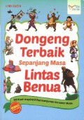 Dongeng Terbaik Sepanjang Masa Lintas Benua (20 Kisah Inspiratif Pembangun Karakter Mulia)