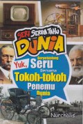 Seri Serba Tahu Dunia : Yuk, Berpetualang Seru Bersama Tokoh-Tokoh Penemu Dunia