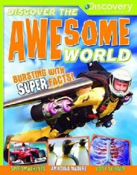 Discovery Channel : Discover The Awesome World