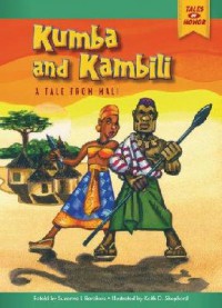 Tales Of Honor : Kumba And Kambili (A Tale From Mali)