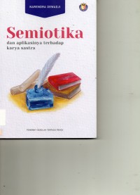 Semiotika Dan Aplikasinya Terhadap Karya Sastra