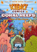 Science Comics : Coral Reefs