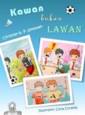 Kawan Bukan Lawan