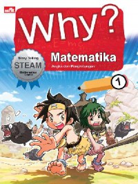 Why? Matematika 1 (Angka Dan Perhitungan)