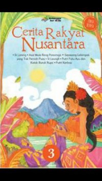 Cerita Rakyat Nusantara 3 (Edisi Revisi)