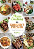 Home Cooking Ala Xander'S Kitchen