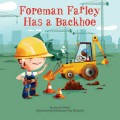 Foreman Farley Has A Backhoe