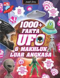 1000+ Fakta Ufo & Makhluk Luar Angkasa