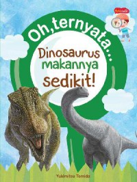 Funtastic : Oh Ternyata ? Dinosaurus Makannya Sedikit!