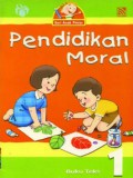 Seri Anak Pintar : Pendidikan Moral 1 Buku Teks