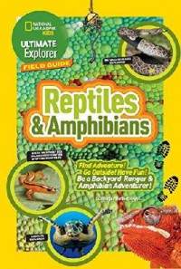 National Geographic Kids : Reptiles & Amphibians